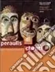 Peraulis di chenti. Storie, lenghe e culture in Friul Spedizione Espresso