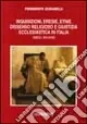 Inquisizioni, eresie, etnie, dissenso religioso e giustizia ecclesiastica Promo Stagionale