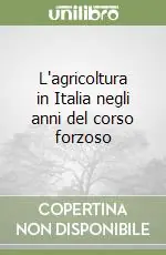 L‘agricoltura in Italia negli anni del corso forzoso Prezzo Basso