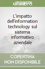 Promo Stagionale L‘impatto dell‘information technology sul sistema informativo aziendale