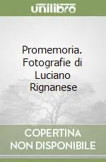 Promemoria. Fotografie di Luciano Rignanese Sconto