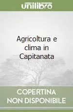 Ultime Pezzi Agricoltura e clima in Capitanata
