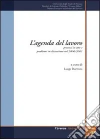 L‘agenda del lavoro. Processi in atto e problemi in discussione nel biennio 2000-2001 Scelto Dai Clienti