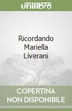 Nuovo Arrivo Ricordando Mariella Liverani