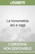 Scelto Dai Clienti La tonometria ieri e oggi