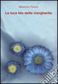 La luce blu delle margherite Promozione