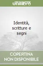 Identità, scritture e segni Spedizione Espresso