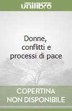 Donne, conflitti e processi di pace Prezzo Conveniente