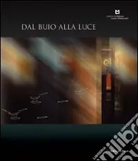 Dal buio alla luce Economico