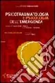 Psico-traumatologia e psicologia dell‘emergenza Prezzo Scontato