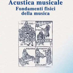 Super Prezzo Acustica musicale. Fondamenti fisici della musica
