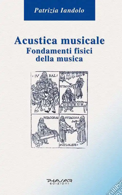 Super Prezzo Acustica musicale. Fondamenti fisici della musica