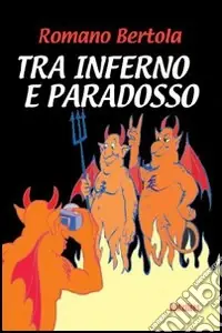 Promozione Esclusiva Tra inferno e paradosso