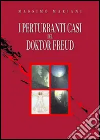 I perturbanti casi del doktor Freud Esclusivo