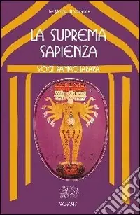 La suprema sapienza. Lo Gnani yoga Economico