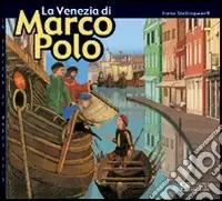 La Venezia di Marco Polo Prezzo Conveniente
