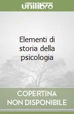 Elementi di storia della psicologia Non Perdere