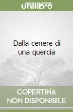 Dalla cenere di una quercia Bestseller