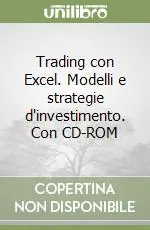 Trading con Excel. Modelli e strategie d‘investimento. Con CD-ROM Must-Have