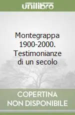 Montegrappa 1900-2000. Testimonianze di un secolo Offerta Del Giorno