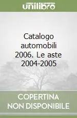 Bestseller Catalogo automobili 2006. Le aste 2004-2005