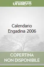 Calendario Engadina 2006 Non Perdere