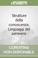 Soddisfatti O Rimborsati Strutture della conoscenza. Linguaggi del pensiero