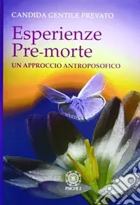 Promozione Esperienze pre-morte. Un approccio antroposofico