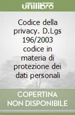Miglior Prezzo Codice della privacy. D.Lgs 196/2003 codice in materia di protezione dei dati personali