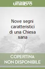 Nove segni caratteristici di una Chiesa sana Reso Gratuito