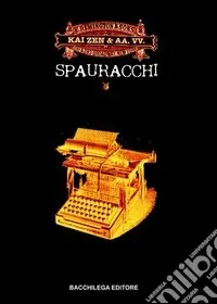 Spauracchi. Romanzo totale Popolare