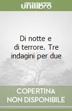 Di notte e di terrore. Tre indagini per due Direttamente Dal Produttore