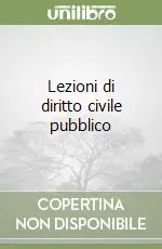 Occasione Imperdibile Lezioni di diritto civile pubblico