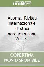 Ácoma. Rivista internazionale di studi nordamericani. Vol. 31 A Buon Prezzo