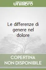 Le differenze di genere nel dolore Miglior Prezzo
