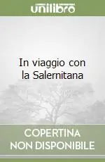 In viaggio con la Salernitana Reso Gratuito