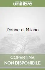 Donne di Milano Nuovo Arrivo