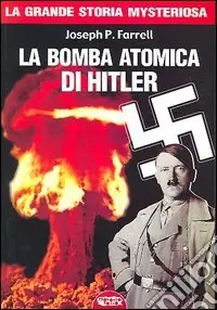 La bomba atomica di Hitler Occasione Imperdibile