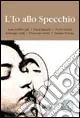 L‘io allo specchio Prezzo Di Fabbrica