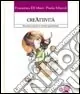 CreAttività. Manuale per stimolare la creatività negli adolescenti Professionale