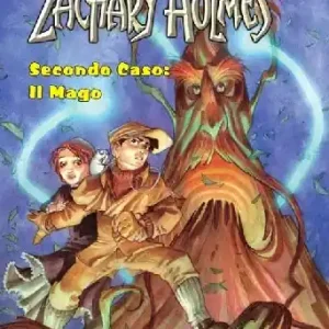 A Buon Prezzo Zaghary Holmes. Secondo caso. Il mago