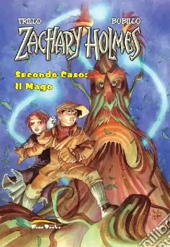 A Buon Prezzo Zaghary Holmes. Secondo caso. Il mago