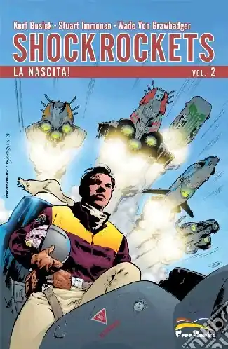 Shock Rockets. Vol. 2 La nascita! Esclusivo