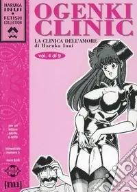Must-Have Ogenki Clinic. La clinica dell‘amore. Vol. 4
