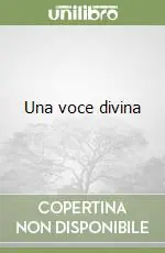 Reso Gratuito Una voce divina