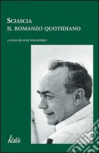 Sciascia. Il romanzo quotidiano Affare