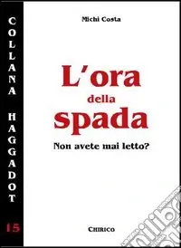 Professionale L‘ora della spada. Non avete mai letto?