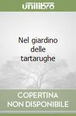 A Buon Prezzo Nel giardino delle tartarughe