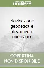 Nuova Collezione Navigazione geodetica e rilevamento cinematico
