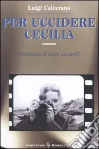 Direttamente Dal Produttore Per uccidere Cecilia